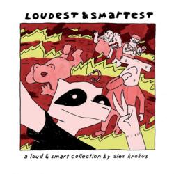 Loudest & Smartest : A Loud & Smart Collection (ISBN: 9781945509988)