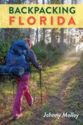 Backpacking Florida (ISBN: 9780813080062)