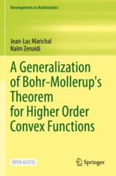 A Generalization of Bohr-Mollerup's Theorem for Higher Order Convex Functions (ISBN: 9783030950903)