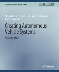 Creating Autonomous Vehicle Systems, Second Edition (ISBN: 9783031006777)