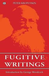 Fugitive Writings (ISBN: 9781895431421)