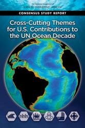 Cross-Cutting Themes for U. S. Contributions to the UN Ocean Decade (ISBN: 9780309273114)