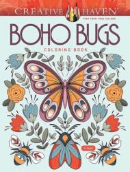 Creative Haven Boho Bugs Coloring Book (ISBN: 9780486854816)