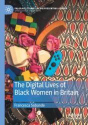 The Digital Lives of Black Women in Britain (ISBN: 9783030466817)