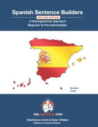 Spanish Sentence Builders - A Lexicogrammar approach (ISBN: 9798744581992)