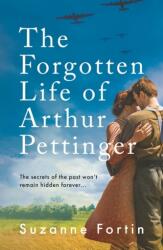 The Forgotten Life of Arthur Pettinger (ISBN: 9781800243767)
