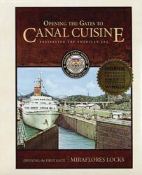 Opening the Gates to Canal Cuisine (ISBN: 9781944455040)