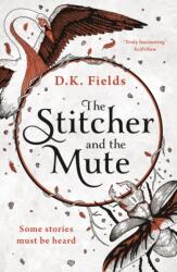 The Stitcher and the Mute (ISBN: 9781789542547)