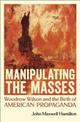 Manipulating the Masses (ISBN: 9780807170779)