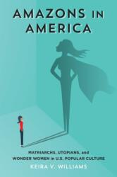Amazons in America (ISBN: 9780807170472)