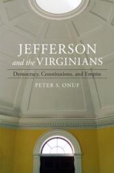 Jefferson and the Virginians (ISBN: 9780807169896)