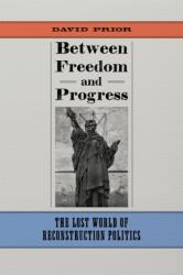 Between Freedom and Progress (ISBN: 9780807169681)
