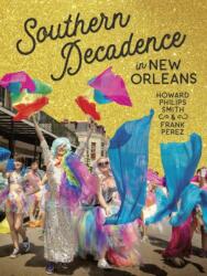 Southern Decadence in New Orleans (ISBN: 9780807169537)