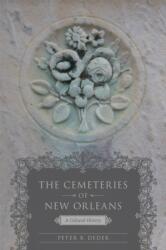 The Cemeteries of New Orleans (ISBN: 9780807166109)