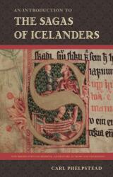 An Introduction to the Sagas of Icelanders (ISBN: 9780813066516)