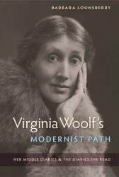 Virginia Woolf's Modernist Path (ISBN: 9780813064307)