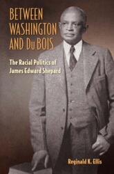 Between Washington and Du Bois (ISBN: 9780813064918)
