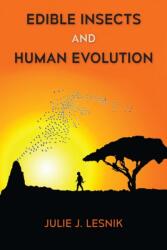 Edible Insects and Human Evolution (ISBN: 9780813056999)