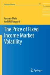 The Price of Fixed Income Market Volatility (ISBN: 9783319799674)