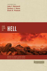 Four Views on Hell - John F. Walvoord, Zachary Hayes, Clark H. Pinnock (ISBN: 9780310212683)