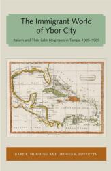 Immigrant World of Ybor City (ISBN: 9781947372641)