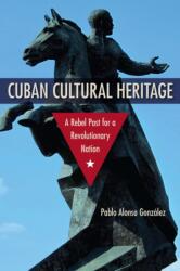 Cuban Cultural Heritage (ISBN: 9780813056630)
