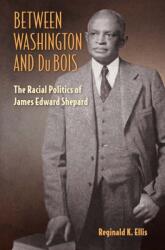 Between Washington and DuBois (ISBN: 9780813056609)