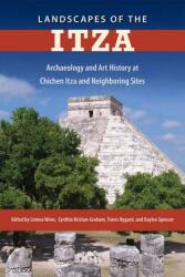 Landscapes of the Itza - Linnea Wren, Cynthia Kristan-Graham, Travis Nygard (ISBN: 9780813054964)