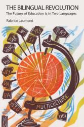 The Bilingual Revolution (ISBN: 9781947626003)