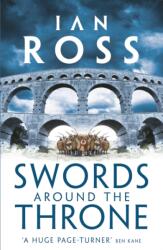 Swords Around The Throne (ISBN: 9781788542746)
