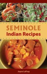 Seminole Indian Recipes (ISBN: 9780942084429)