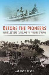 Before the Pioneers (ISBN: 9780813054513)