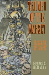 Triumph Of The Market (ISBN: 9781551640624)