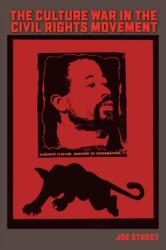 The Culture War in the Civil Rights Movement (ISBN: 9780813054872)