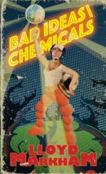 Bad Ideas Chemicals (ISBN: 9781912109685)