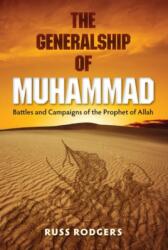 The Generalship of Muhammad (ISBN: 9780813054599)