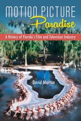 Motion Picture Paradise (ISBN: 9780813069999)