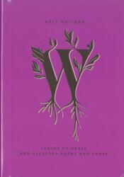 Leaves Of Grass And Selected Poems And Prose (ISBN: 9780143107439)