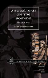Subaltern on the Somme (ISBN: 9781843420446)