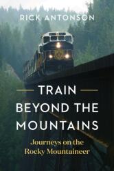 Train Beyond the Mountains (ISBN: 9781771644860)