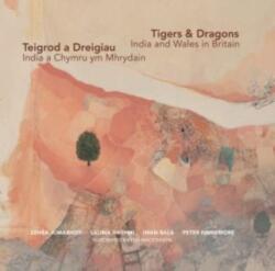 Tigers & Dragons - India and Wales in Britain Teigrod a Dreigiau - India a Chymru ym Mhrydain (ISBN: 9781068298721)