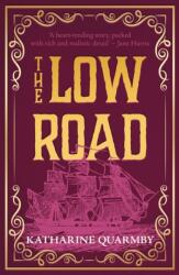 The Low Road (ISBN: 9781785634628)