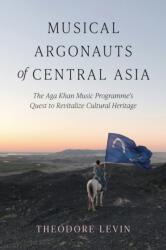 Musical Argonauts of Central Asia (ISBN: 9780253074430)