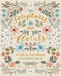 Scriptures and Florals: Life In Full Bloom (ISBN: 9798881602352)