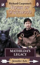 Robin of Sherwood - Mathilda's Legacy (ISBN: 9780722355510)