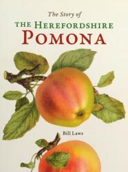 The Story of the Herefordshire Pomona (ISBN: 9781910839782)