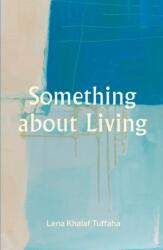 Something about Living (ISBN: 9781068751561)