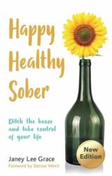 Happy Healthy Sober (ISBN: 9780857162977)
