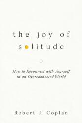 The Joy of Solitude (ISBN: 9781668219225)