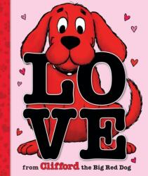 Love From Clifford the Big Red Dog (ISBN: 9781546175933)